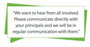 In quotation marks: We want to hear from all involved. Please communicate directly with your principles and we will be in regular communication with them